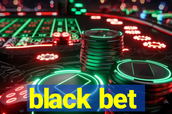 black bet